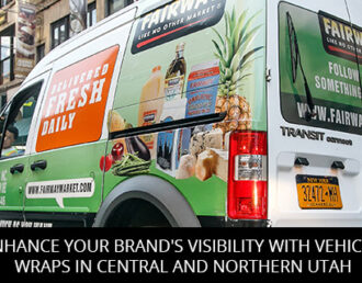 Enhance Your Brand's Visibility With Vehicle Wraps In Central And Northern Utah
