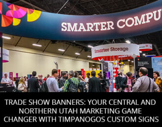 Trade Show Banners: Your Central And Northern Utah Marketing Game Changer With Visibility Signs & Graphics