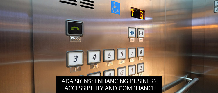 ADA Signs: Enhancing Business Accessibility and Compliance