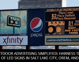 Outdoor Advertising Simplified: Harness The Power Of LED Signs In Salt Lake City, Orem, And Sandy