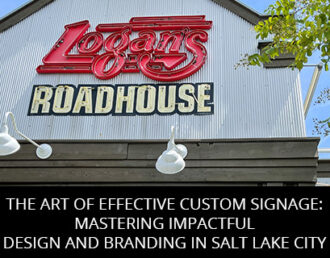 The Art Of Effective Custom Signage: Mastering Impactful Design And Branding In Salt Lake City