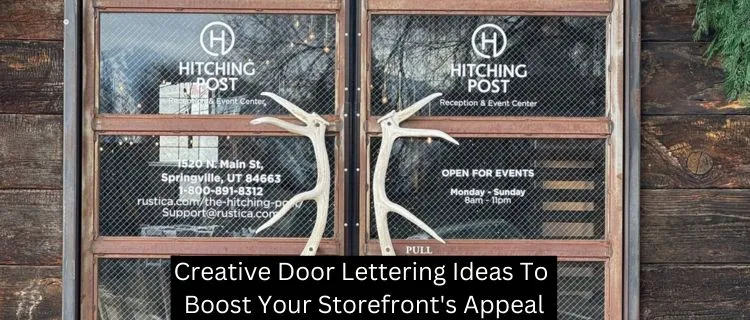 Creative Door Lettering Ideas To Boost Your Storefront's Appeal