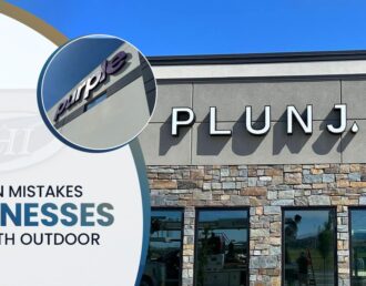 Common Mistakes Businesses Make with Outdoor Signage
