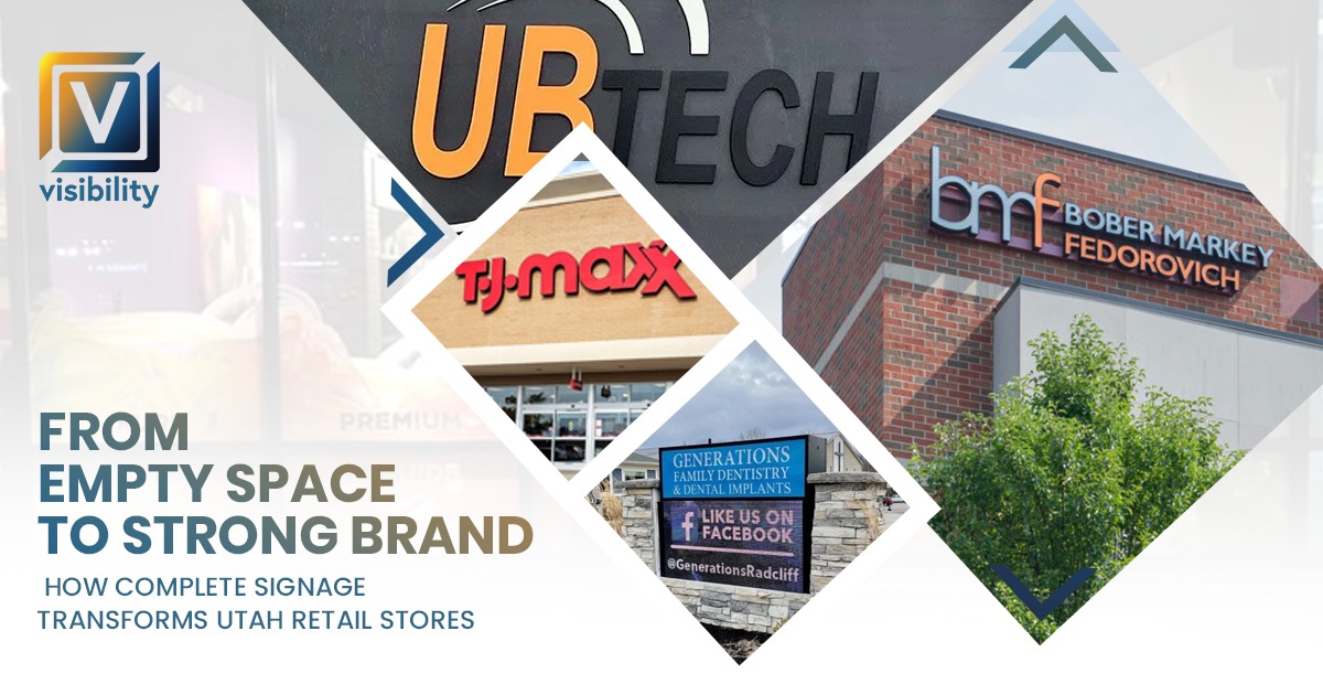 From Empty Space to Strong Brand: How Complete Signage Transforms Utah Retail Stores