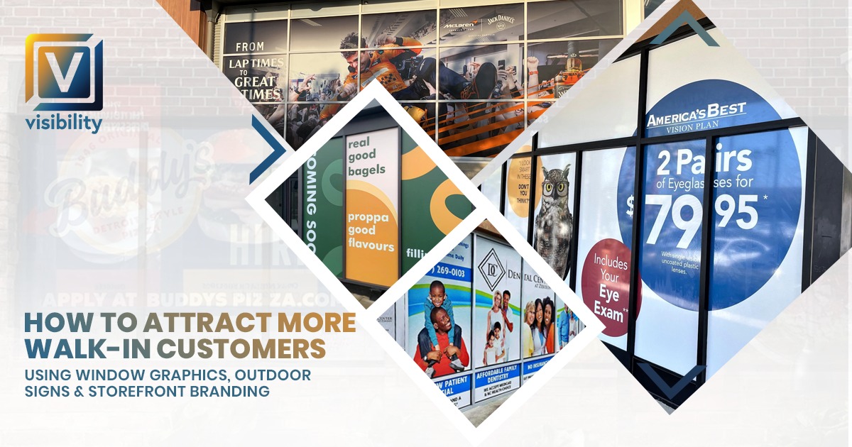 How to Attract More Walk-In Customers Using Window Graphics, Outdoor Signs & Storefront Branding