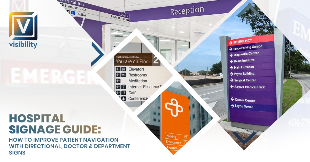 Hospital Signage Guide How to Improve Patient Navigation with Directional, Doctor & Department Signs